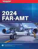 FAR Aviation Maintenance Technicians (AMT) 2024